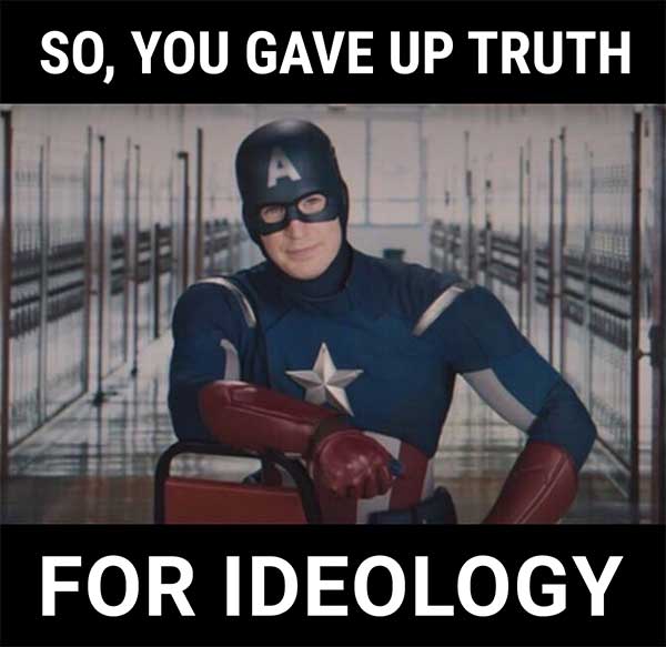 Gave up truth for ideology